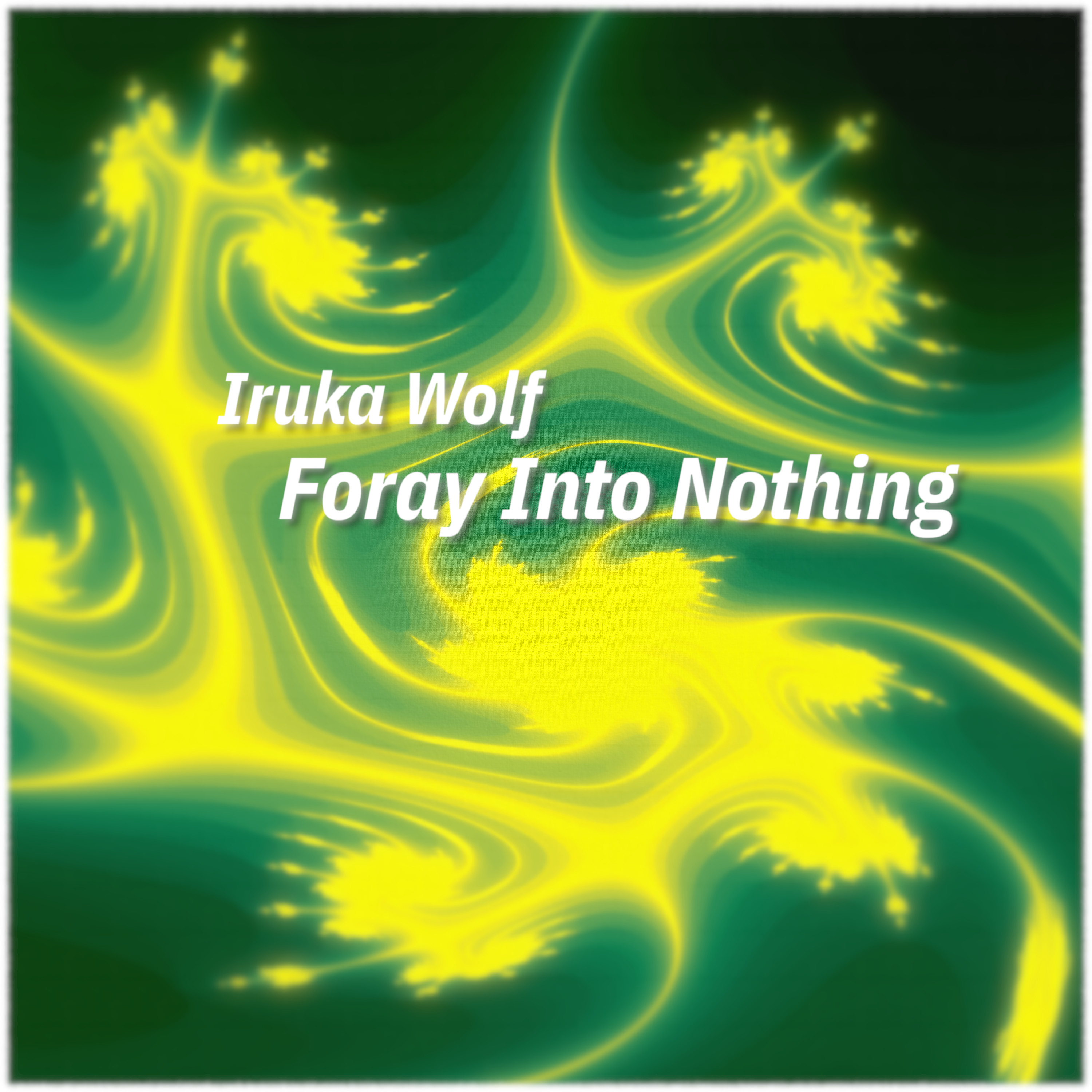 Foray Into Nothing
